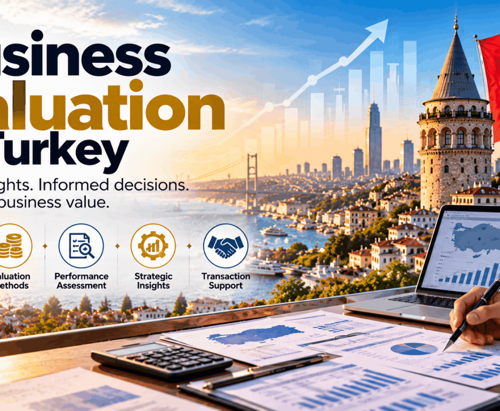 Business Valuation in Turkey: Methods, Analysis and Key Considerations